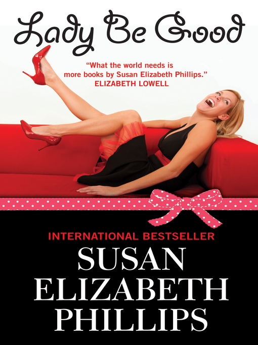 Title details for Lady Be Good by Susan Elizabeth Phillips - Available